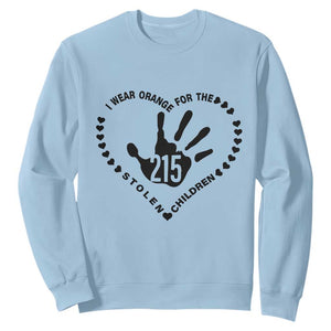 Orange Shirt Day Sweatshirt I Wear Orange For The Stolen Children 215 Memorial Tribute TS02 Light Blue Print Your Wear
