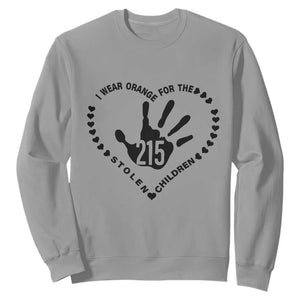 Orange Shirt Day Sweatshirt I Wear Orange For The Stolen Children 215 Memorial Tribute TS02 Sport Gray Print Your Wear