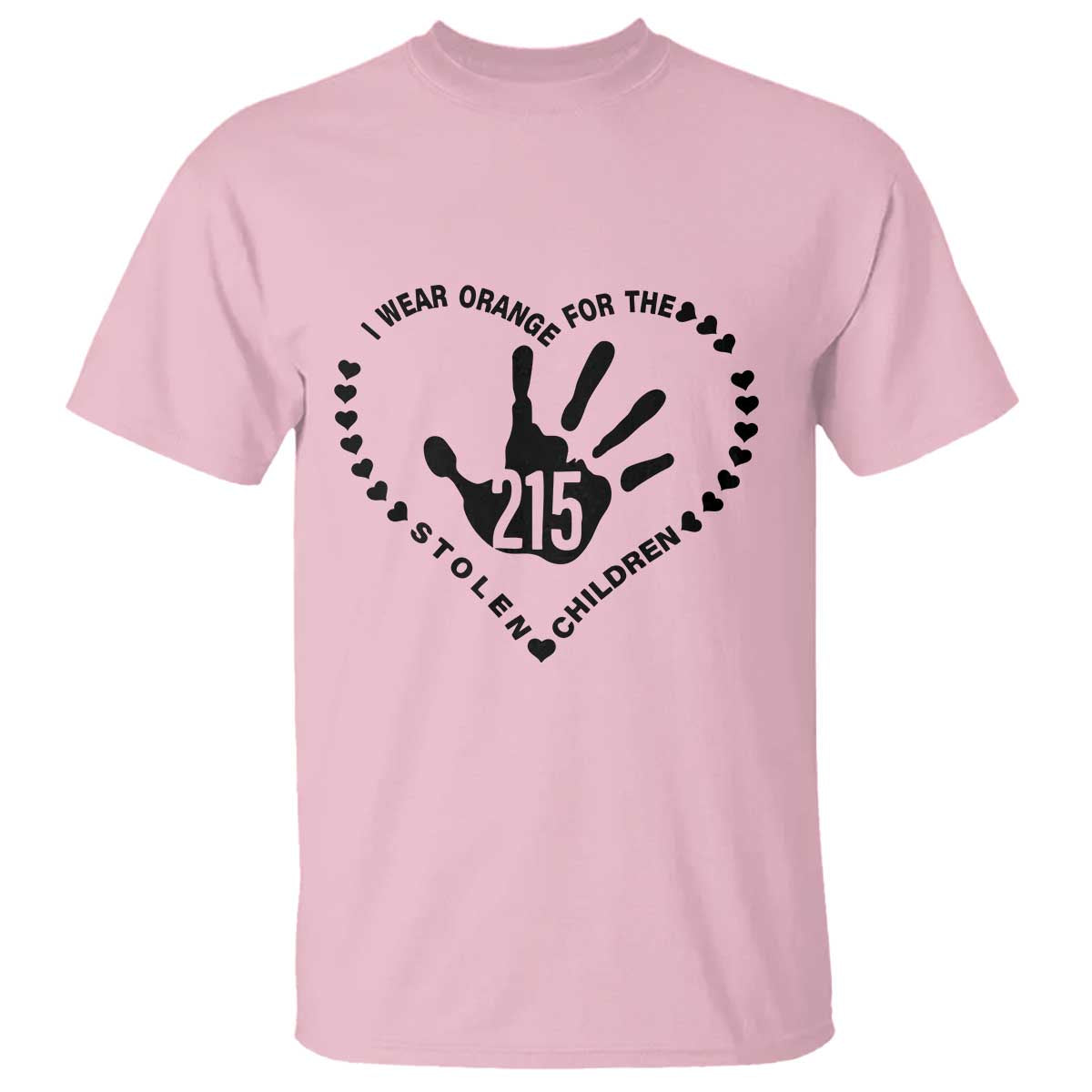 Orange Shirt Day T Shirt I Wear Orange For The Stolen Children 215 Memorial Tribute TS02 Light Pink Print Your Wear