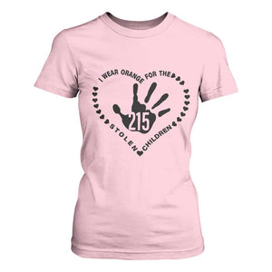 Orange Shirt Day T Shirt For Women I Wear Orange For The Stolen Children 215 Memorial Tribute TS02 Light Pink Print Your Wear