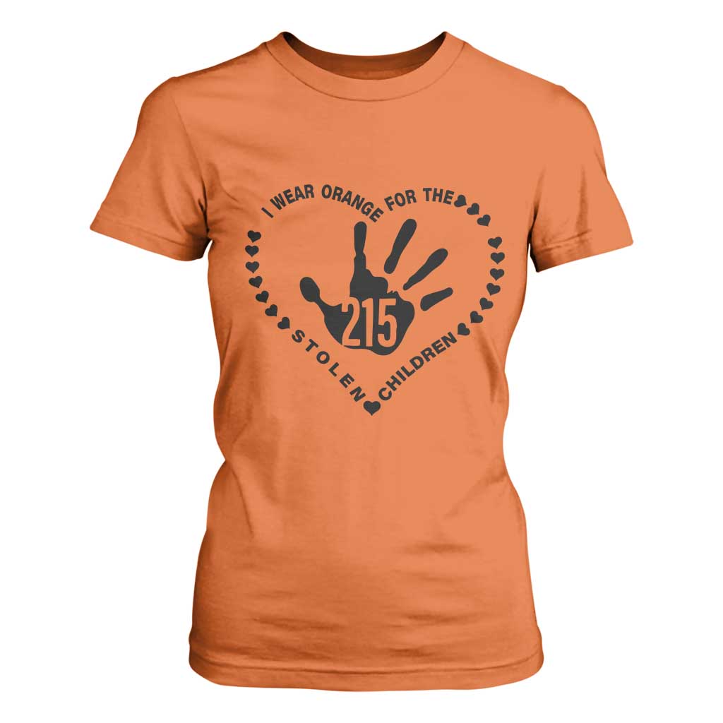 Orange Shirt Day T Shirt For Women I Wear Orange For The Stolen Children 215 Memorial Tribute TS02 Orange Print Your Wear