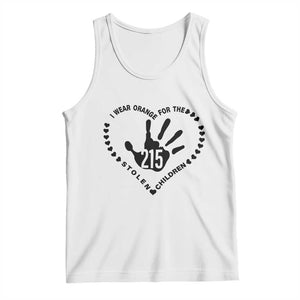 Orange Shirt Day Tank Top I Wear Orange For The Stolen Children 215 Memorial Tribute TS02 White Print Your Wear