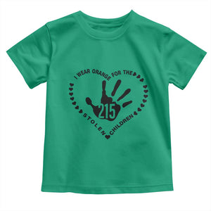 Orange Shirt Day Toddler T Shirt I Wear Orange For The Stolen Children 215 Memorial Tribute TS02 Irish Green Print Your Wear