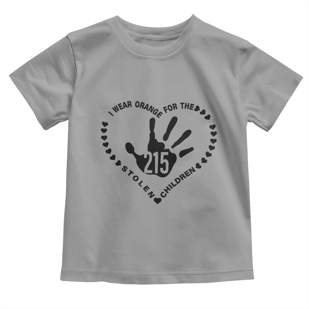 Orange Shirt Day Toddler T Shirt I Wear Orange For The Stolen Children 215 Memorial Tribute TS02 Sport Gray Print Your Wear