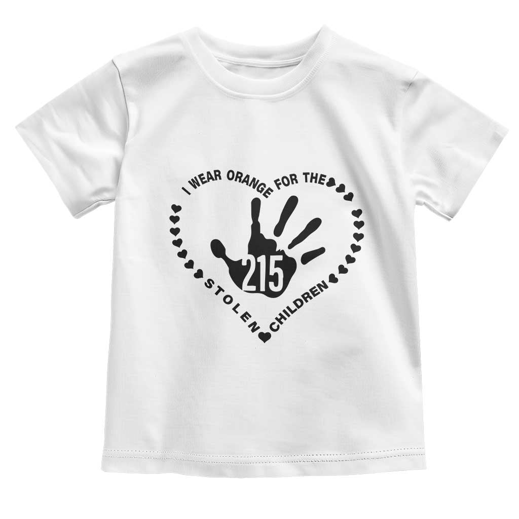 Orange Shirt Day Toddler T Shirt I Wear Orange For The Stolen Children 215 Memorial Tribute TS02 White Print Your Wear