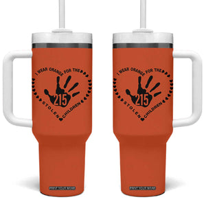 Orange Shirt Day Tumbler With Handle I Wear Orange For The Stolen Children 215 Memorial Tribute TS02 One Size: 40 oz Orange Print Your Wear