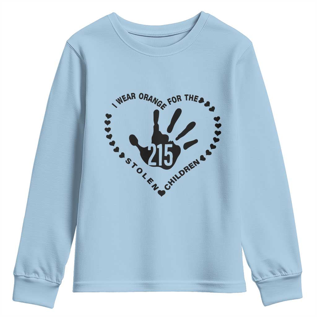 Orange Shirt Day Youth Sweatshirt I Wear Orange For The Stolen Children 215 Memorial Tribute TS02 Light Blue Print Your Wear