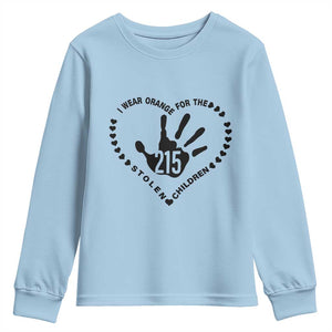 Orange Shirt Day Youth Sweatshirt I Wear Orange For The Stolen Children 215 Memorial Tribute TS02 Light Blue Print Your Wear