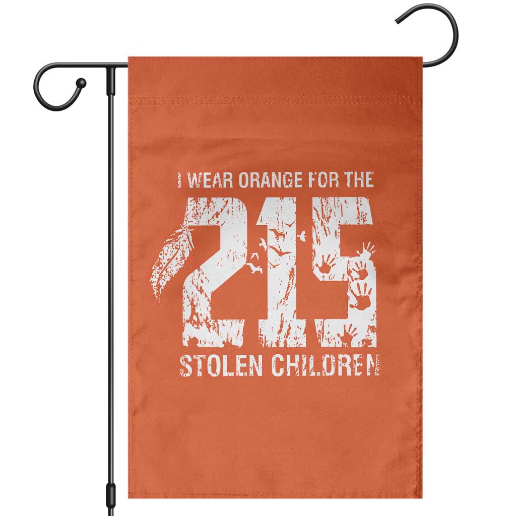 I Wear Orange For The 215 Stolen Children Garden Flag Orange Shirt Day 215 Memorial Awareness TS02 Orange Print Your Wear