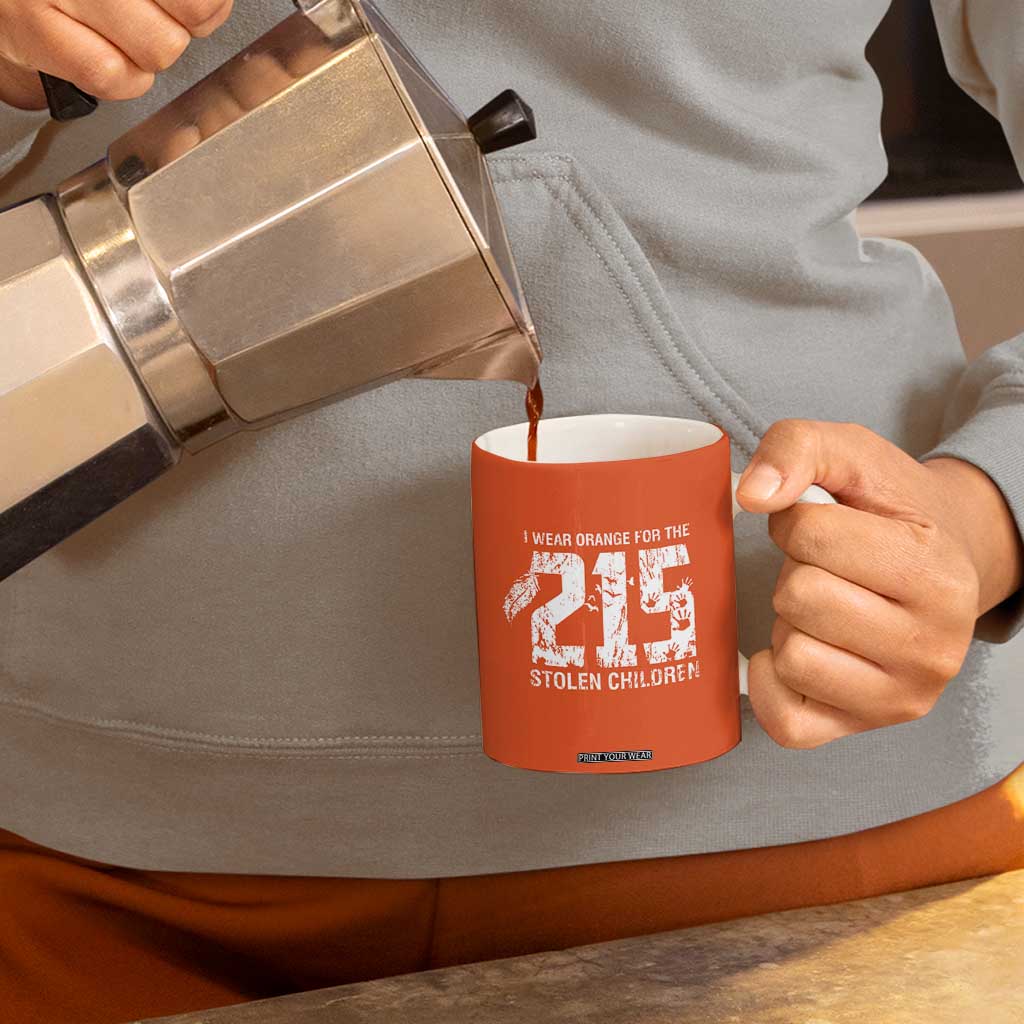 I Wear Orange For The 215 Stolen Children Coffee Mug Orange Shirt Day 215 Memorial Awareness TS02 Print Your Wear