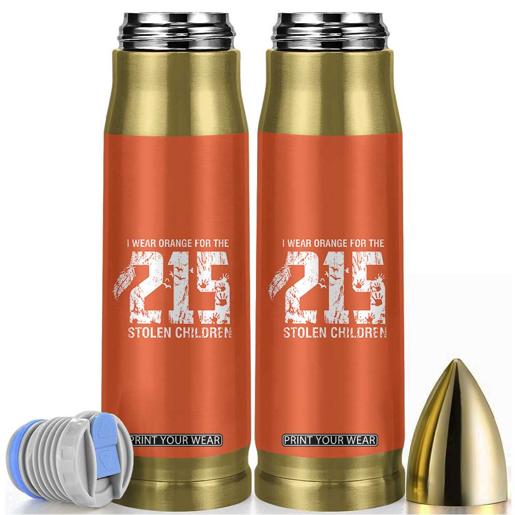 I Wear Orange For The 215 Stolen Children Bullet Tumbler Orange Shirt Day 215 Memorial Awareness TS02 Orange Print Your Wear