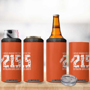 I Wear Orange For The 215 Stolen Children 4 in 1 Can Cooler Tumbler Orange Shirt Day 215 Memorial Awareness TS02 Print Your Wear