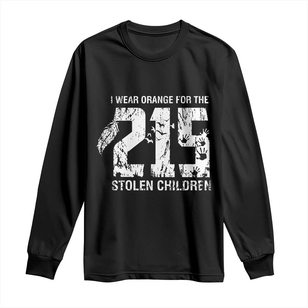 I Wear Orange For The 215 Stolen Children Long Sleeve Shirt Orange Shirt Day 215 Memorial Awareness TS02 Black Print Your Wear