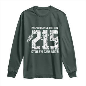 I Wear Orange For The 215 Stolen Children Long Sleeve Shirt Orange Shirt Day 215 Memorial Awareness TS02 Dark Forest Green Print Your Wear