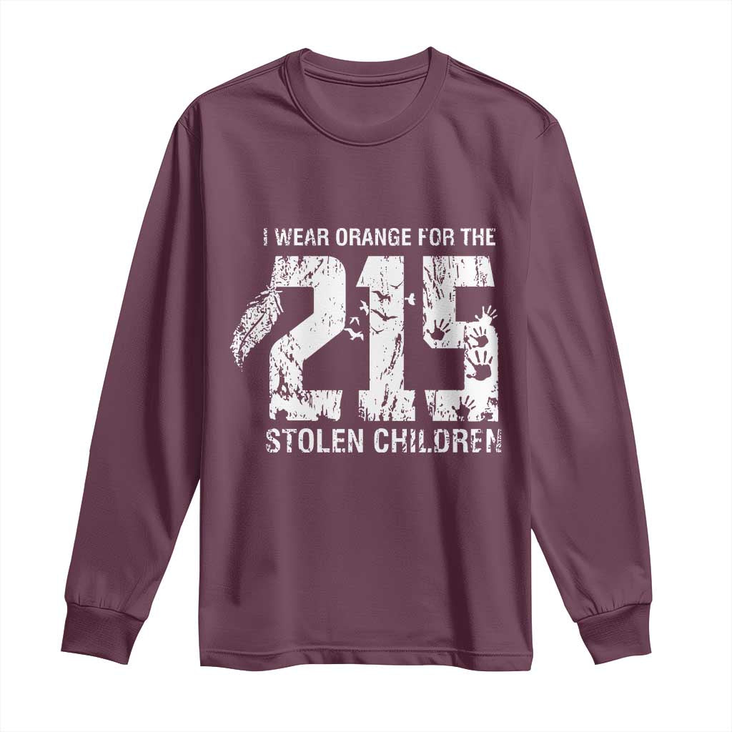 I Wear Orange For The 215 Stolen Children Long Sleeve Shirt Orange Shirt Day 215 Memorial Awareness TS02 Maroon Print Your Wear