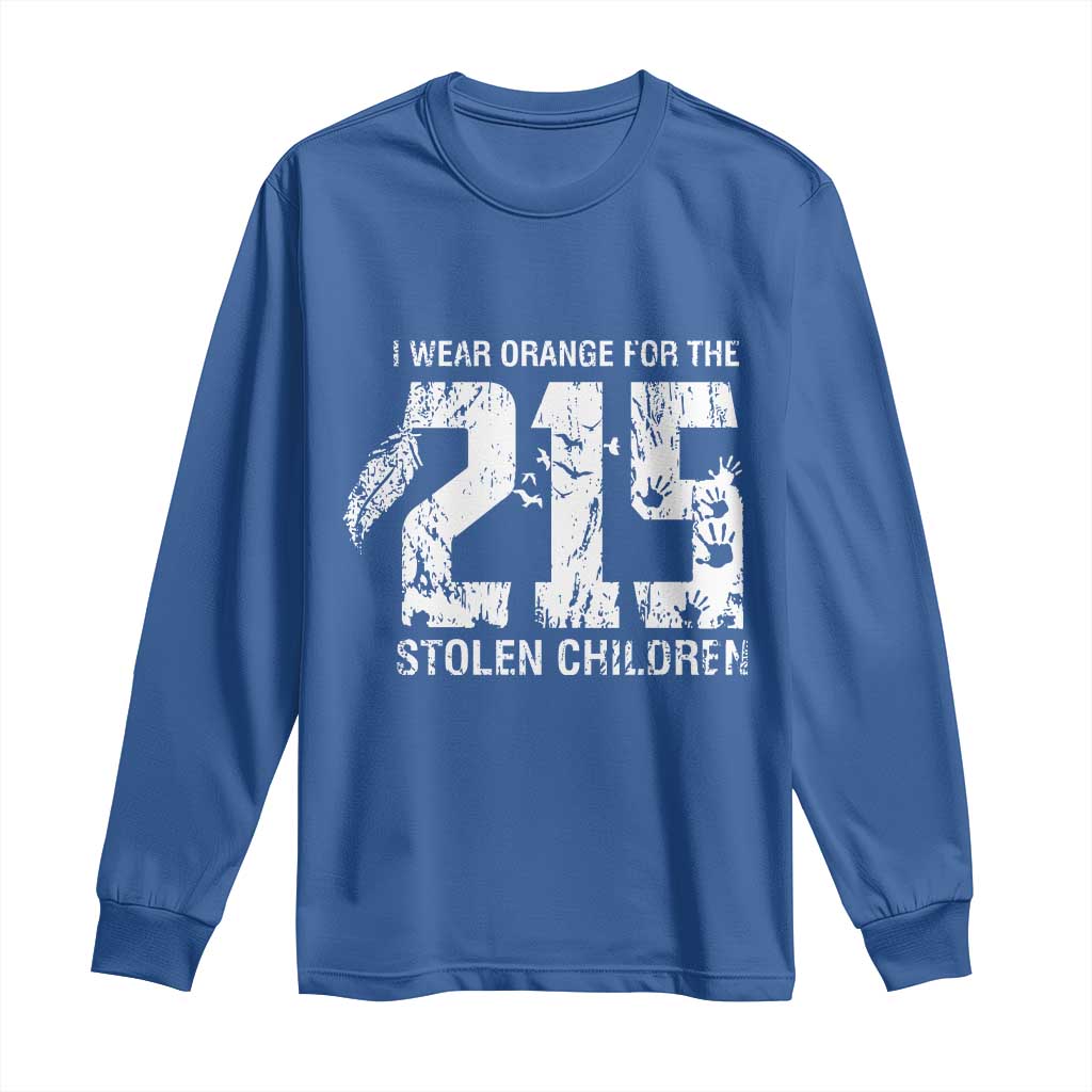 I Wear Orange For The 215 Stolen Children Long Sleeve Shirt Orange Shirt Day 215 Memorial Awareness TS02 Royal Blue Print Your Wear