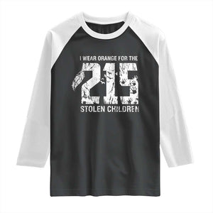 I Wear Orange For The 215 Stolen Children Raglan Shirt Orange Shirt Day 215 Memorial Awareness TS02 Black White Print Your Wear