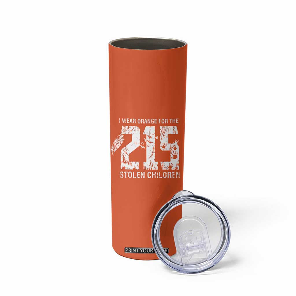I Wear Orange For The 215 Stolen Children Skinny Tumbler Orange Shirt Day 215 Memorial Awareness TS02 Print Your Wear