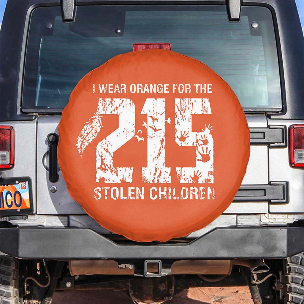 I Wear Orange For The 215 Stolen Children Spare Tire Cover Orange Shirt Day 215 Memorial Awareness TS02 No hole Orange Print Your Wear