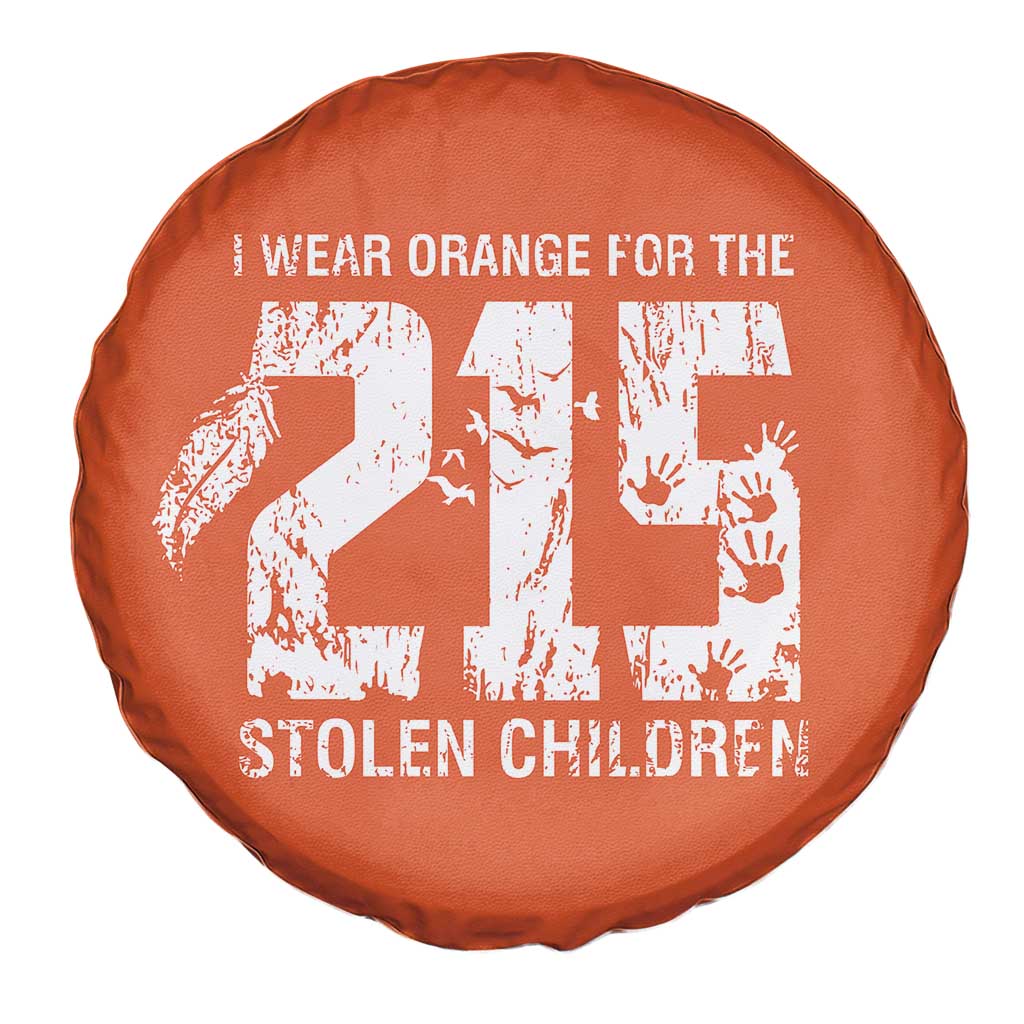 I Wear Orange For The 215 Stolen Children Spare Tire Cover Orange Shirt Day 215 Memorial Awareness TS02 Print Your Wear