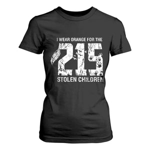 I Wear Orange For The 215 Stolen Children T Shirt For Women Orange Shirt Day 215 Memorial Awareness TS02 Black Print Your Wear