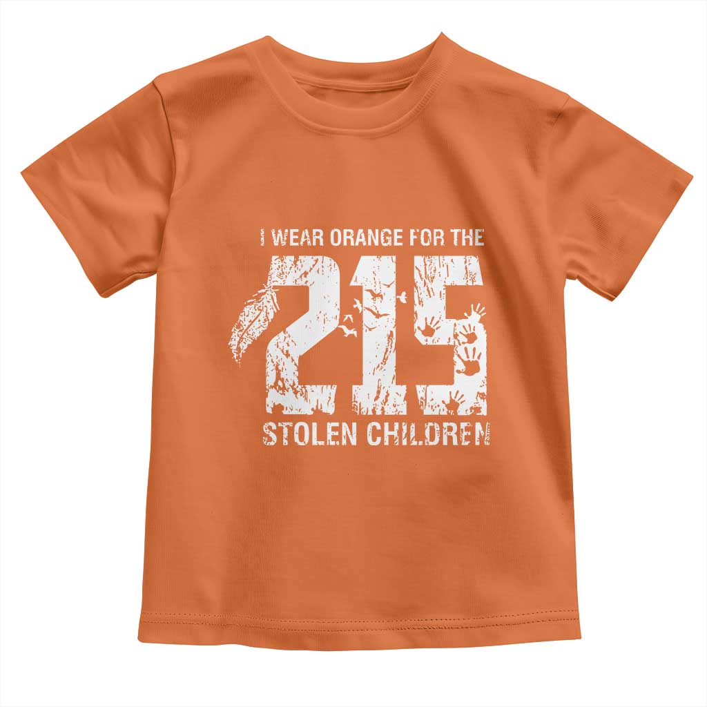 I Wear Orange For The 215 Stolen Children Toddler T Shirt Orange Shirt Day 215 Memorial Awareness TS02 Orange Print Your Wear
