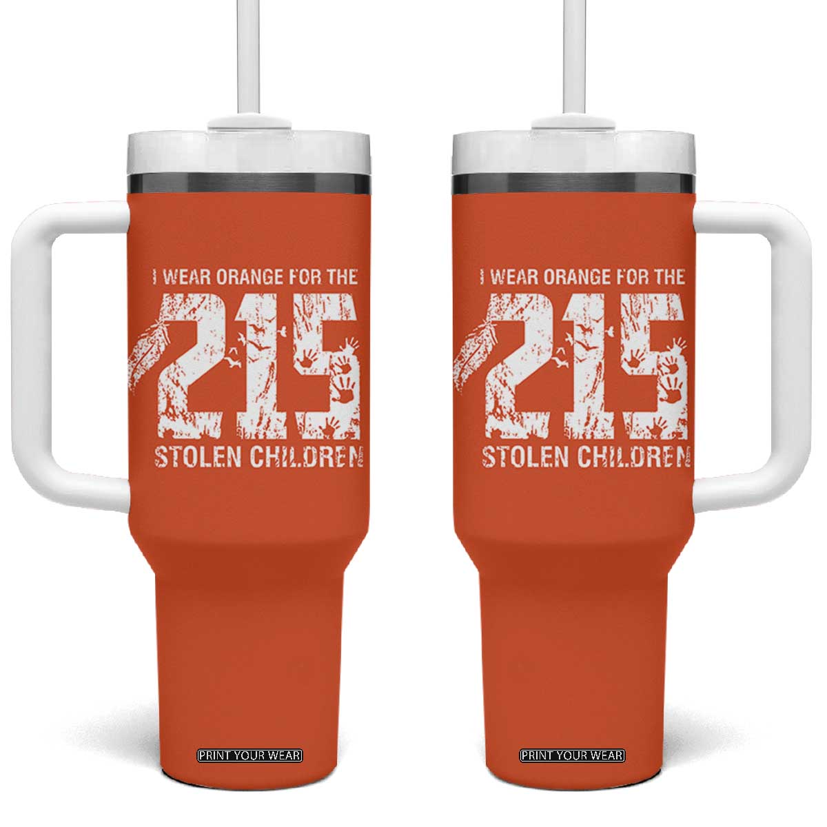 I Wear Orange For The 215 Stolen Children Tumbler With Handle Orange Shirt Day 215 Memorial Awareness TS02 One Size: 40 oz Orange Print Your Wear
