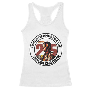 I Wear Orange For The 215 Stolen Children Racerback Tank Top Indigenous Girl Orange Shirt Day TS02 White Print Your Wear