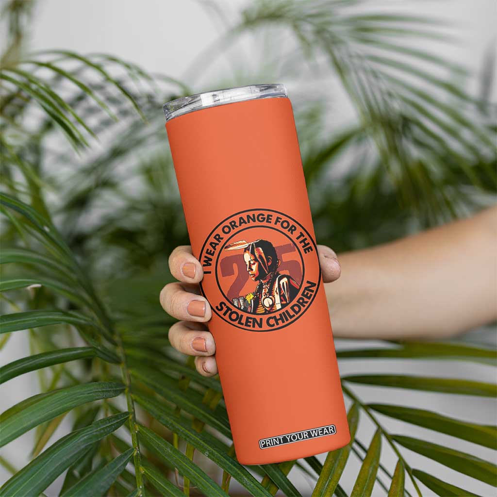 I Wear Orange For The 215 Stolen Children Skinny Tumbler Indigenous Girl Orange Shirt Day TS02 Print Your Wear