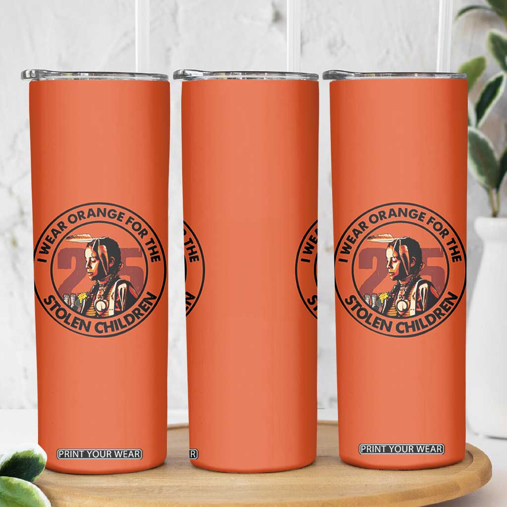 I Wear Orange For The 215 Stolen Children Skinny Tumbler Indigenous Girl Orange Shirt Day TS02 Print Your Wear