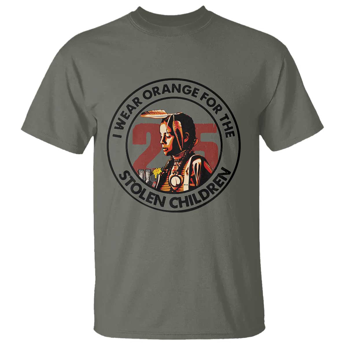 I Wear Orange For The 215 Stolen Children T Shirt Indigenous Girl Orange Shirt Day TS02 Military Green Print Your Wear