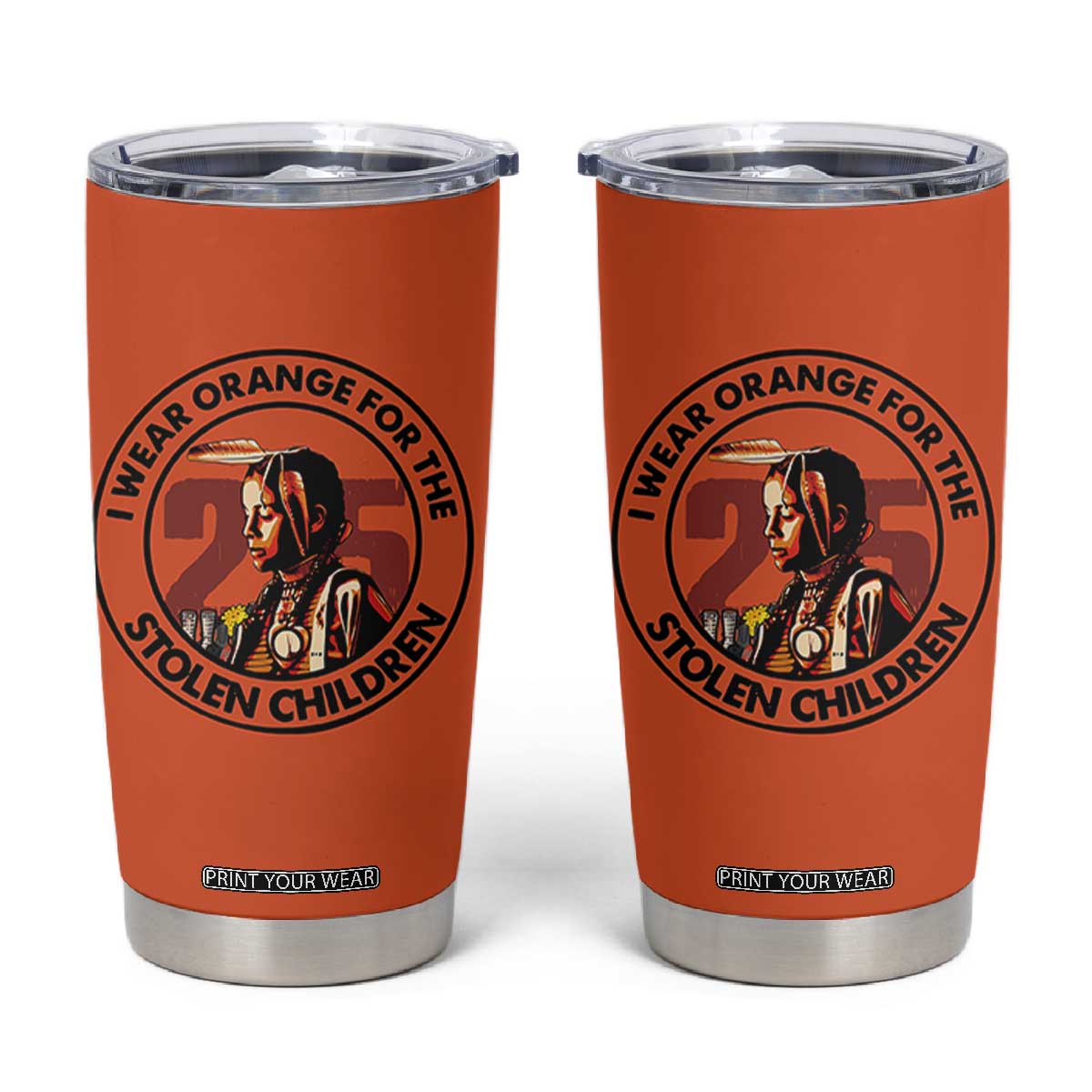 I Wear Orange For The 215 Stolen Children Tumbler Cup Indigenous Girl Orange Shirt Day TS02 Orange Print Your Wear
