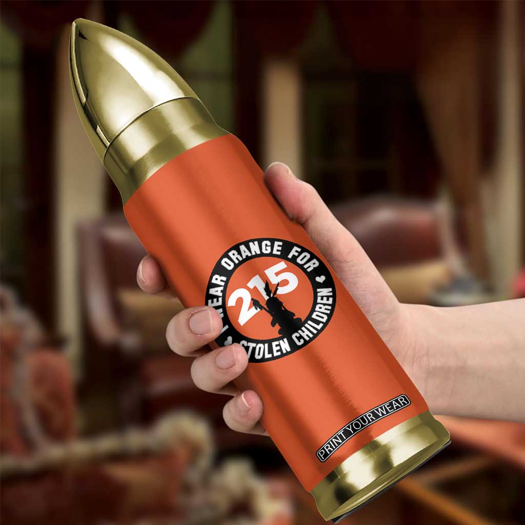 Orange Shirt Day 215 Memorial Bullet Tumbler I Wear Orange For Stolen Children Indigenous Tribute TS02 Print Your Wear