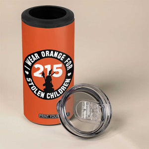 Orange Shirt Day 215 Memorial 4 in 1 Can Cooler Tumbler I Wear Orange For Stolen Children Indigenous Tribute TS02 Print Your Wear