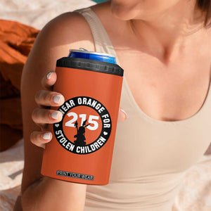 Orange Shirt Day 215 Memorial 4 in 1 Can Cooler Tumbler I Wear Orange For Stolen Children Indigenous Tribute TS02 Print Your Wear