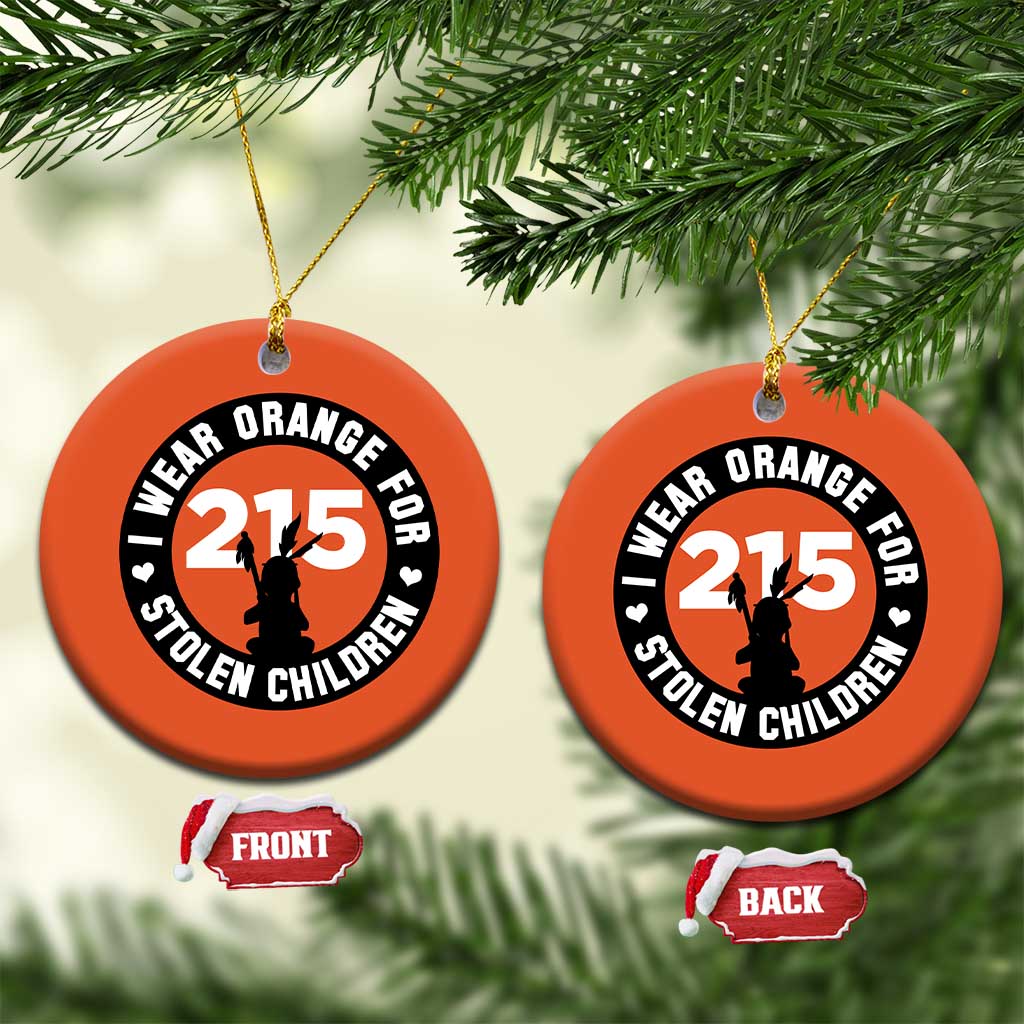 Orange Shirt Day 215 Memorial Christmas Ceramic Ornament I Wear Orange For Stolen Children Indigenous Tribute TS02 Circle Orange Print Your Wear
