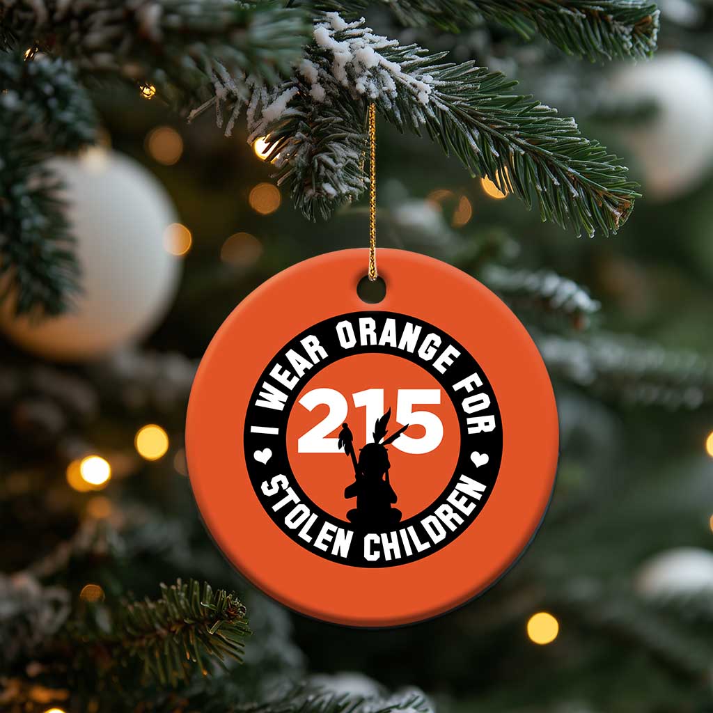 Orange Shirt Day 215 Memorial Christmas Ceramic Ornament I Wear Orange For Stolen Children Indigenous Tribute TS02 Print Your Wear