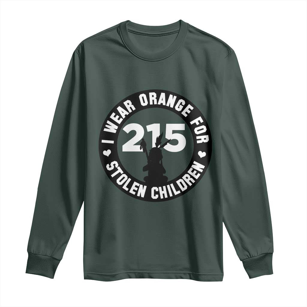 Orange Shirt Day 215 Memorial Long Sleeve Shirt I Wear Orange For Stolen Children Indigenous Tribute TS02 Dark Forest Green Print Your Wear