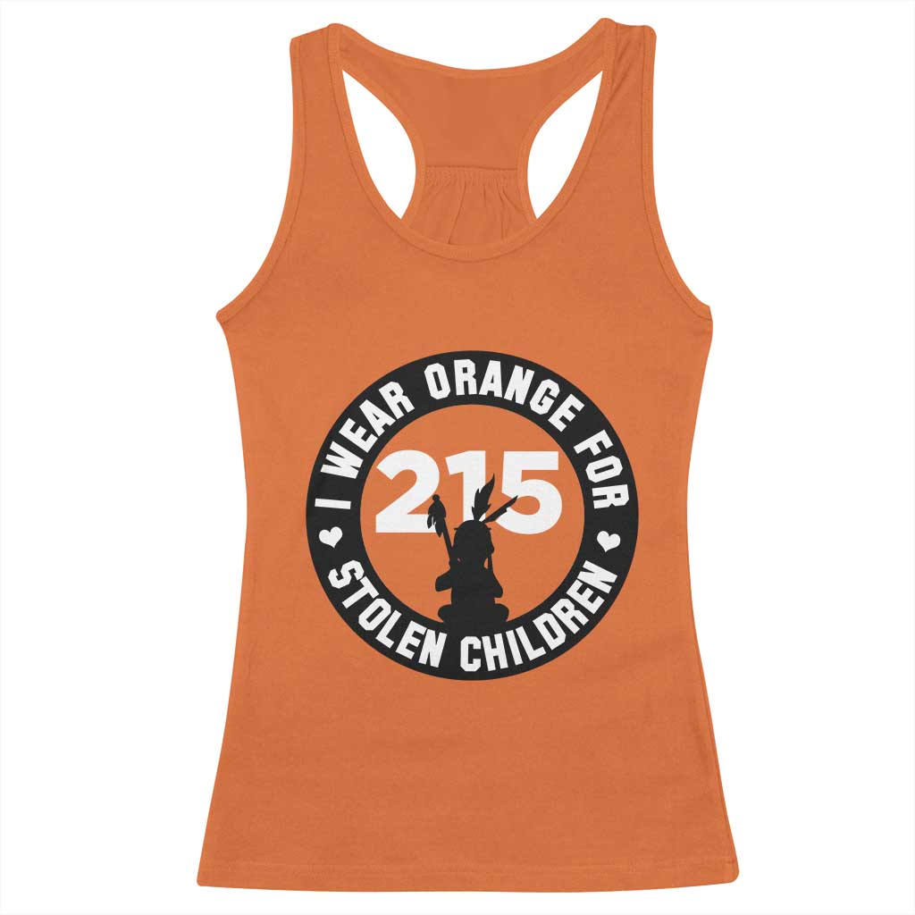 Orange Shirt Day 215 Memorial Racerback Tank Top I Wear Orange For Stolen Children Indigenous Tribute TS02 Orange Print Your Wear