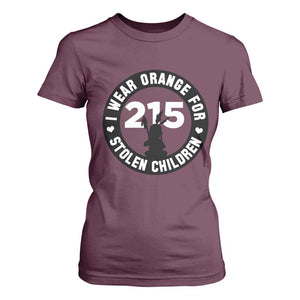 Orange Shirt Day 215 Memorial T Shirt For Women I Wear Orange For Stolen Children Indigenous Tribute TS02 Maroon Print Your Wear