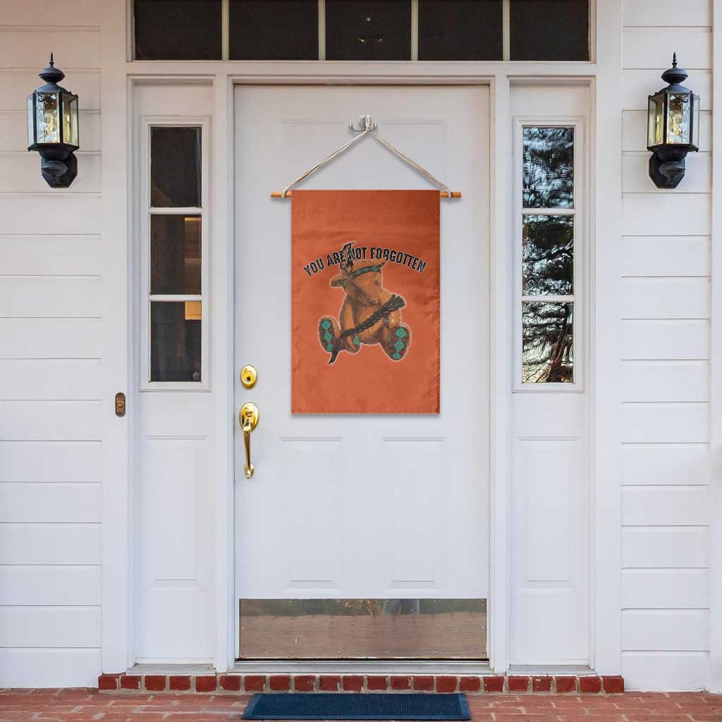 Orange Shirt Day Memorial Bear Garden Flag You Are Not Forgotten Stolen Children Tribute TS02 Print Your Wear