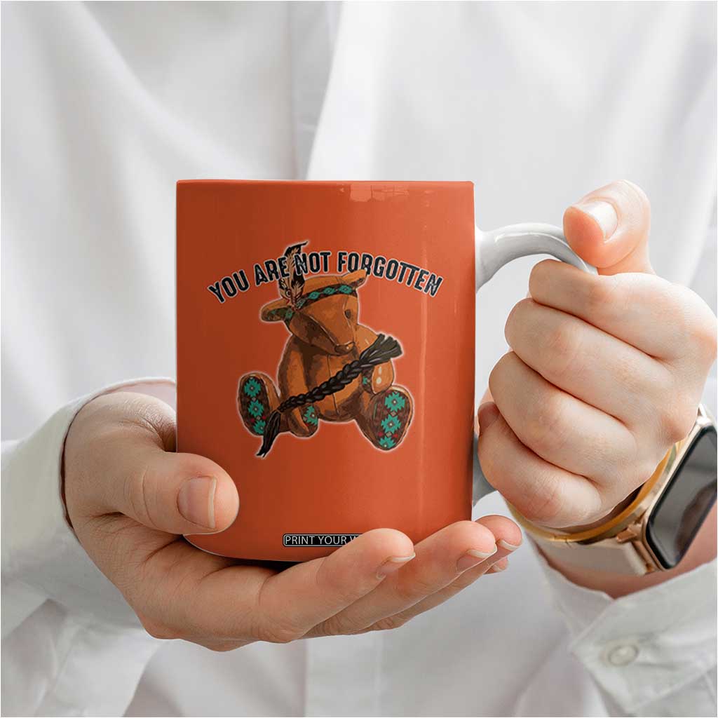 Orange Shirt Day Memorial Bear Coffee Mug You Are Not Forgotten Stolen Children Tribute TS02 Print Your Wear