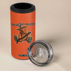 Orange Shirt Day Memorial Bear 4 in 1 Can Cooler Tumbler You Are Not Forgotten Stolen Children Tribute TS02 Print Your Wear