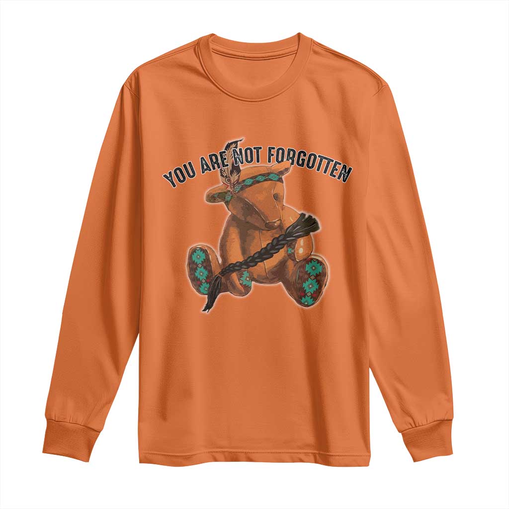 Orange Shirt Day Memorial Bear Long Sleeve Shirt You Are Not Forgotten Stolen Children Tribute TS02 Orange Print Your Wear