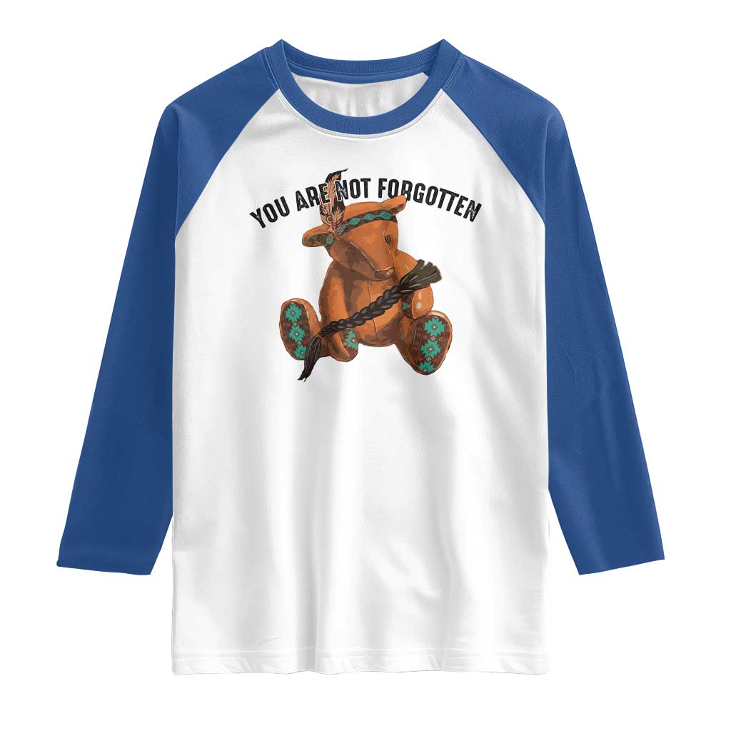 Orange Shirt Day Memorial Bear Raglan Shirt You Are Not Forgotten Stolen Children Tribute TS02 White Royal Print Your Wear