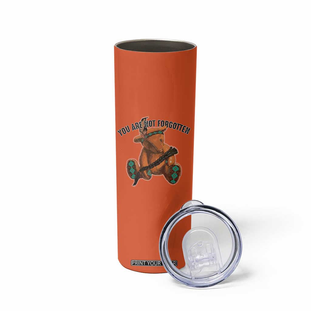 Orange Shirt Day Memorial Bear Skinny Tumbler You Are Not Forgotten Stolen Children Tribute TS02 Print Your Wear