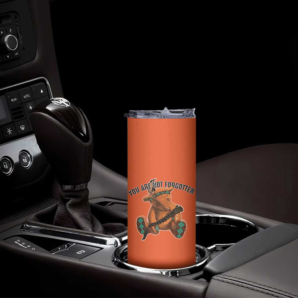 Orange Shirt Day Memorial Bear Skinny Tumbler You Are Not Forgotten Stolen Children Tribute TS02 Print Your Wear