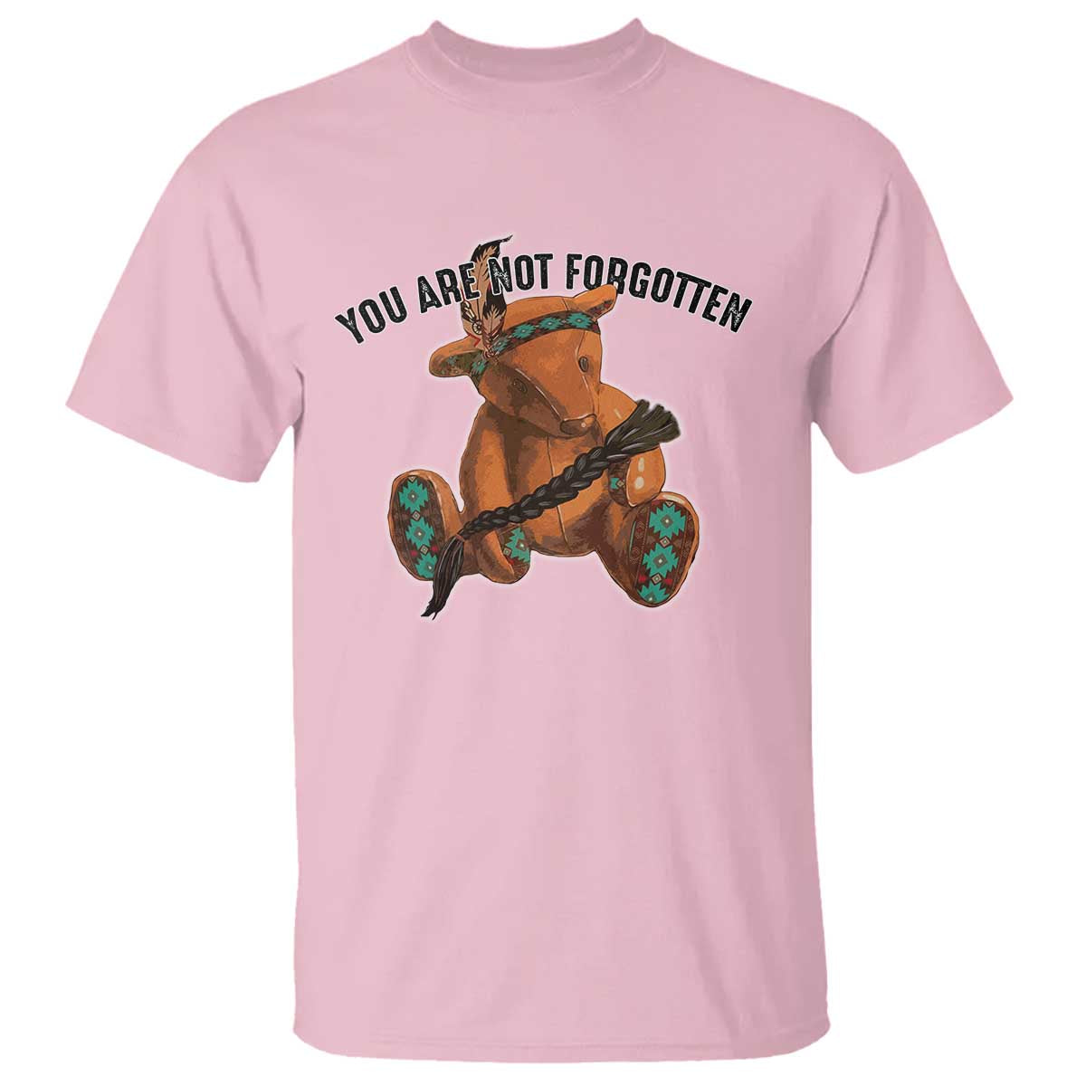 Orange Shirt Day Memorial Bear T Shirt You Are Not Forgotten Stolen Children Tribute TS02 Light Pink Print Your Wear