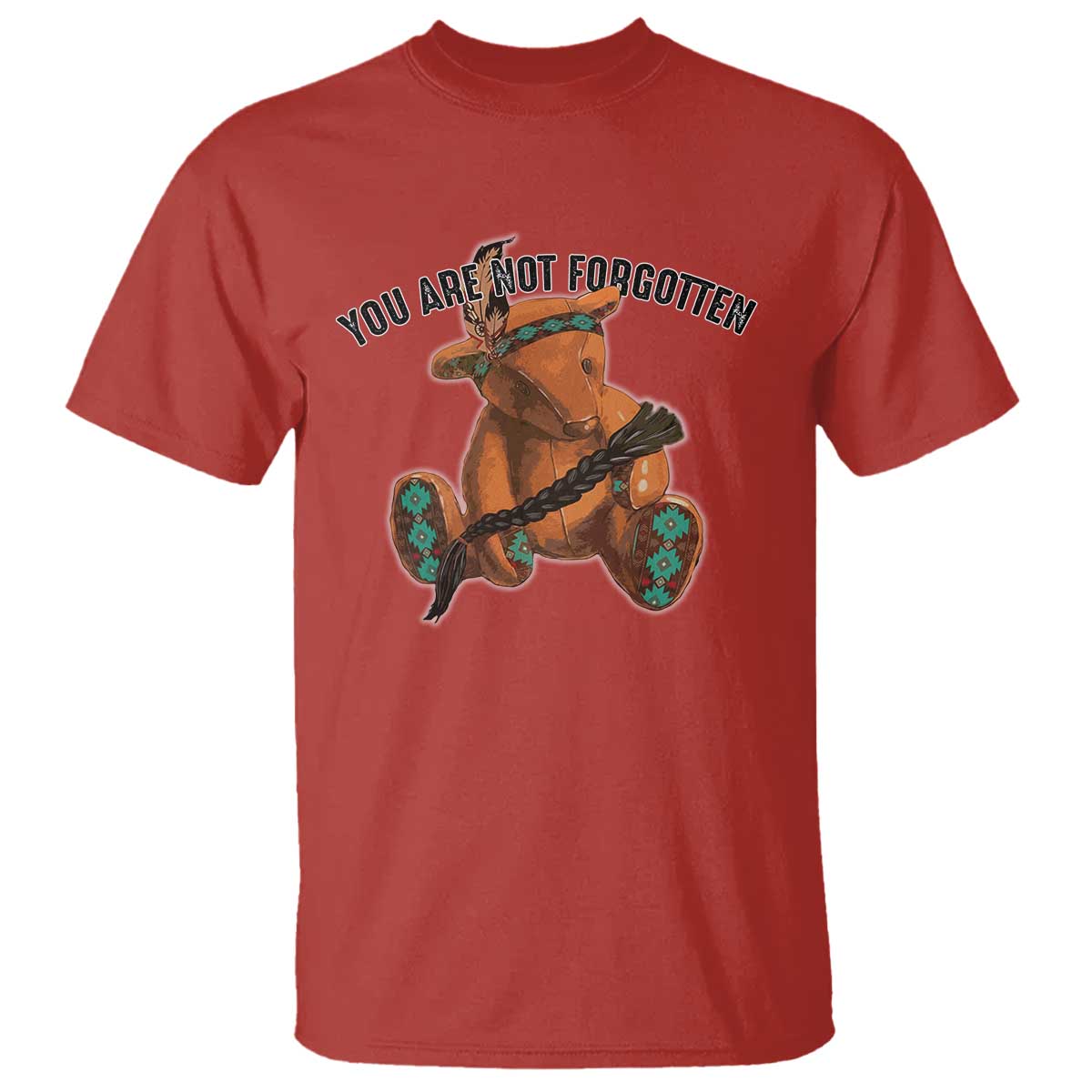Orange Shirt Day Memorial Bear T Shirt You Are Not Forgotten Stolen Children Tribute TS02 Red Print Your Wear