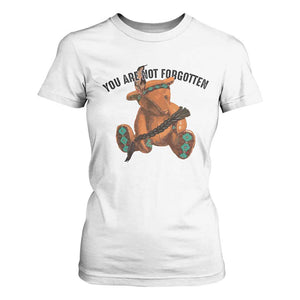 Orange Shirt Day Memorial Bear T Shirt For Women You Are Not Forgotten Stolen Children Tribute TS02 White Print Your Wear